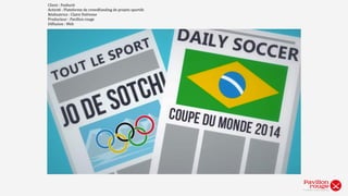 Vidéos d’animation 
Objectifs : pédagogie & formation 
 