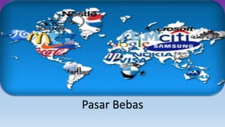 Pasar Bebas 
 