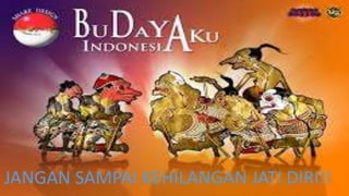 JANGAN SAMPAI KEHILANGAN JATI DIRI!! 
