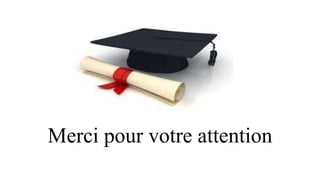 Merci pour votre attention
 