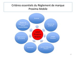 Critères essentiels du Règlement de marque
              Proxima Mobile


                                 Gratuité

     ...