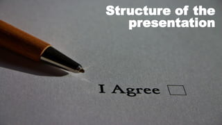 51
Structure of the
presentation
 