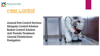 Pest Control
General Pest Control Services
Mosquito Control Solution
Rodent Control Solution
Anti Termite Treatment
General Disinfections
Fumigation
 