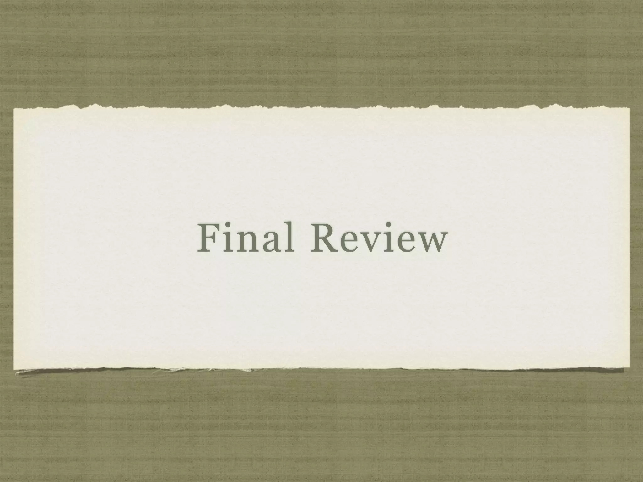Final Review
 