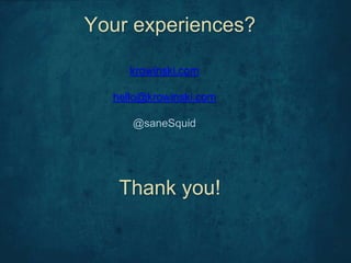 krowinski.com
hello@krowinski.com
@saneSquid