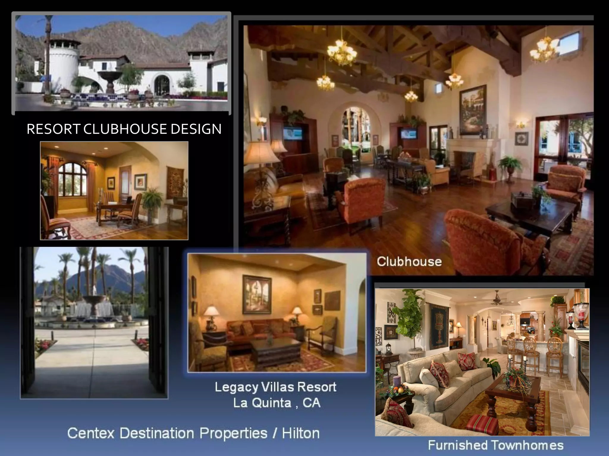 RESORT CLUBHOUSE




RESORT CLUBHOUSE DESIGN
 