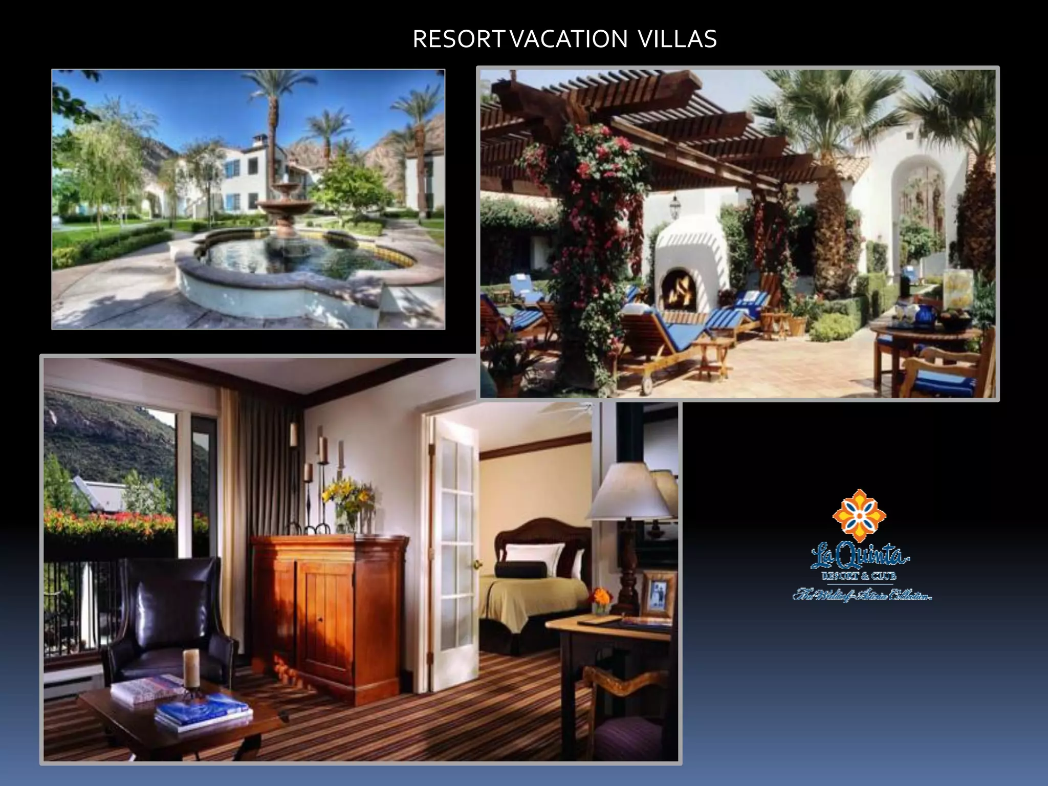 RESORT VACATION VILLAS
 