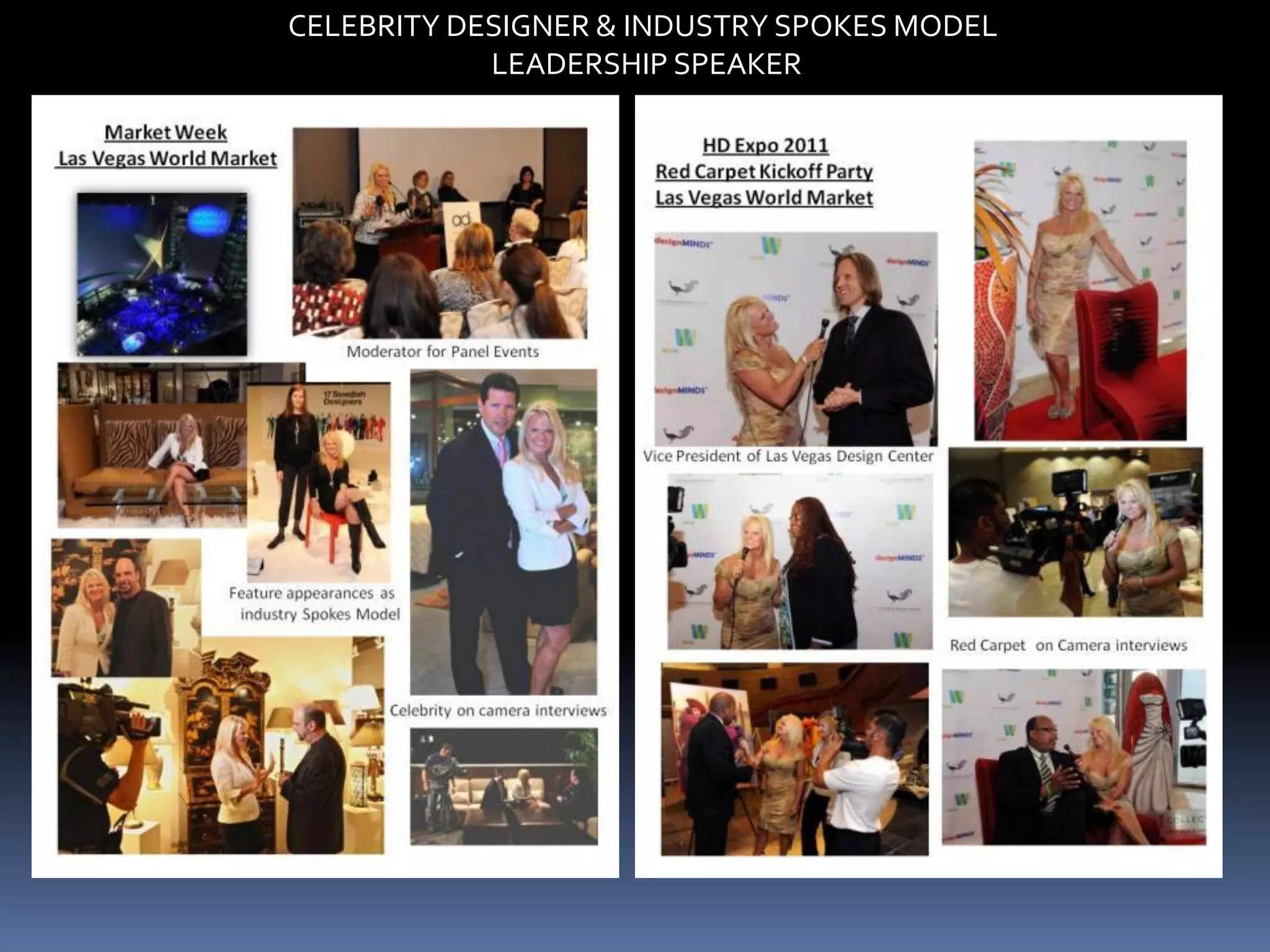 CELEBRITY DESIGNER & INDUSTRY SPOKES MODEL
            LEADERSHIP SPEAKER
 