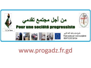 « Pour une société progressiste »
www.progadz.fr.gd
 