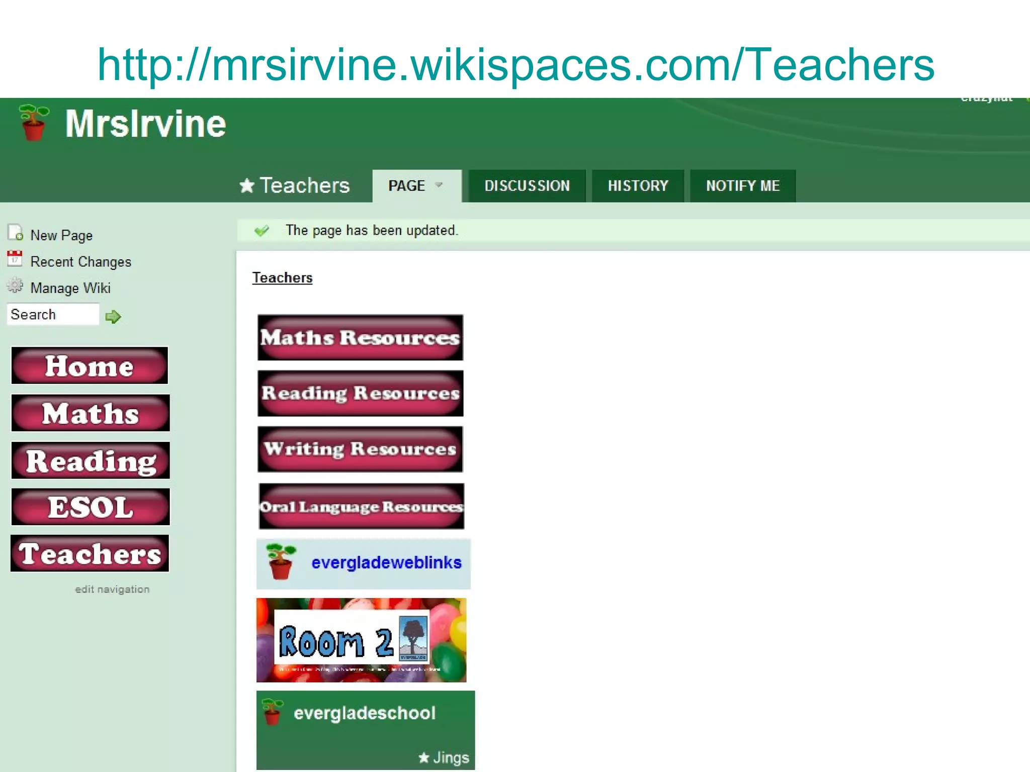 http:// mrsirvine.wikispaces.com /Teachers 