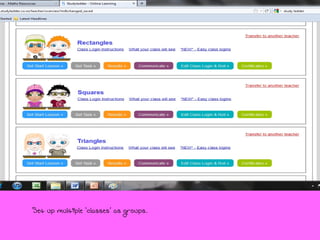 Set up multiple ‘classes’ as groups.  