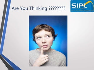 Are You Thinking ????????
 