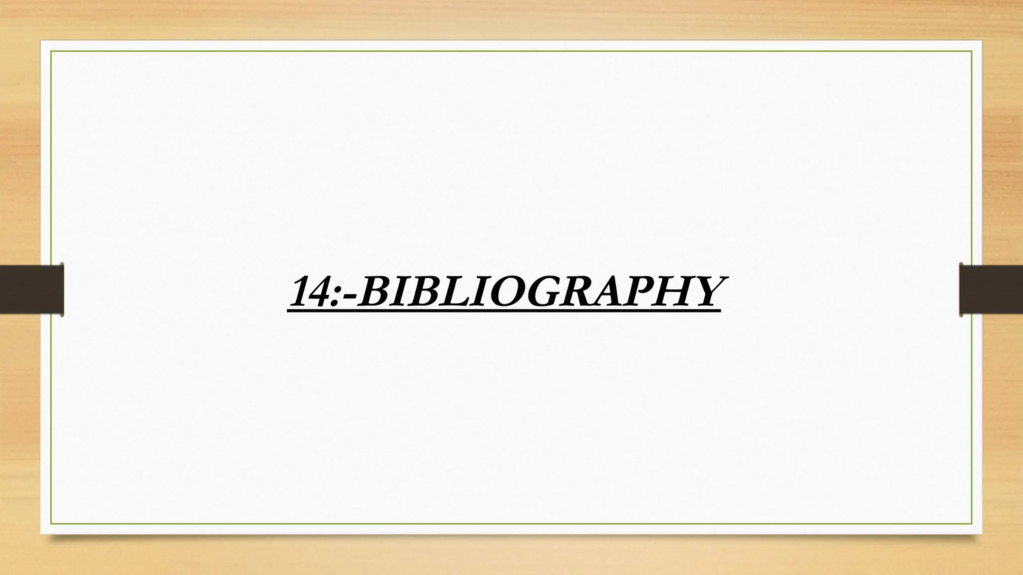 14:-BIBLIOGRAPHY
 