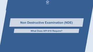 Presentation PPT Session 14 - Perf Testing and Inspection of API610 ...
