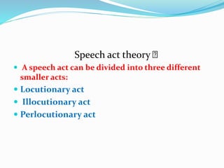 Pragmatics Speech Act Theory Promises Felicity Conditions Pptx