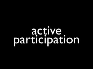 active
participation