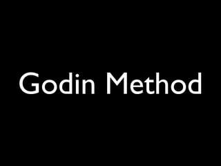 Godin Method