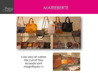 MARIEBERTE




« Les sacs et cabas
   mix cuir et tissu
   écossais sont
   magnifiques ! »
 