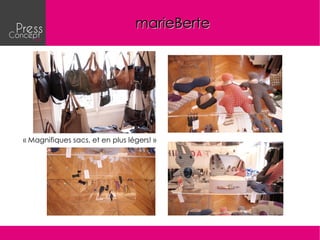 marieBerte




« Magnifiques sacs, et en plus légers! »
 