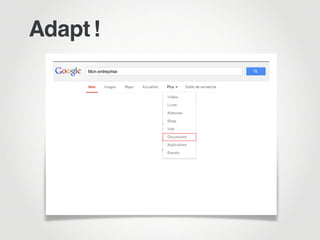 Adapt !
 