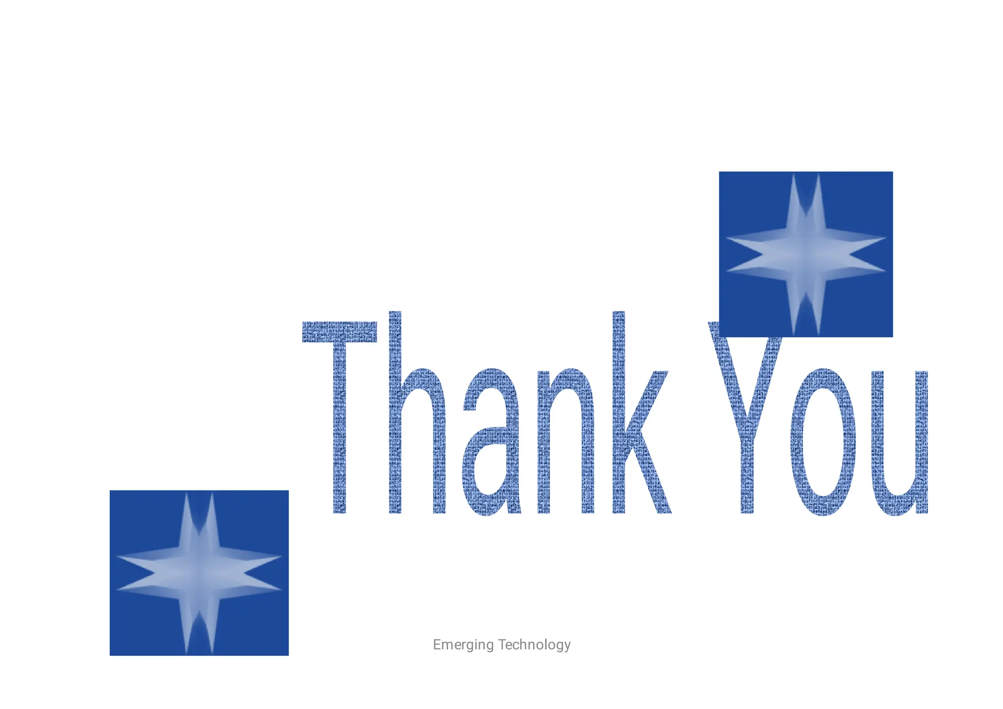 ThankYou
Emerging Technology
 