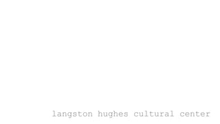 langstonhughes cultural center