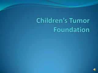 Children’s Tumor Foundation 