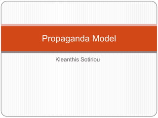 Kleanthis Sotiriou Propaganda Model 