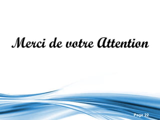 Merci de votre Attention



                     Page 22
 