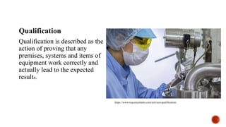 Qualifications Lab Pharmaceutical validation QA I Year.pptx