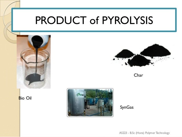 Presentation pyrolysis