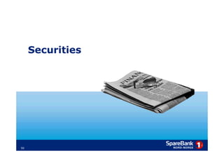 Securities




50
 