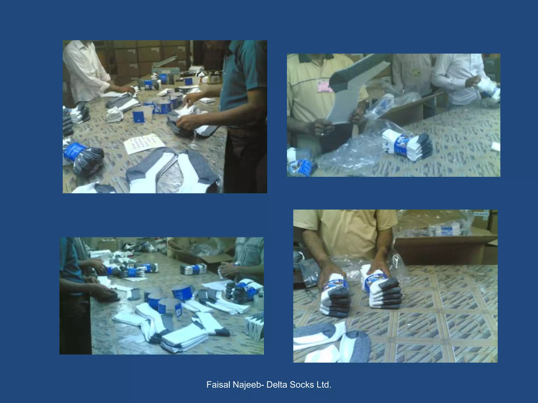 Faisal Najeeb- Delta Socks Ltd.
 