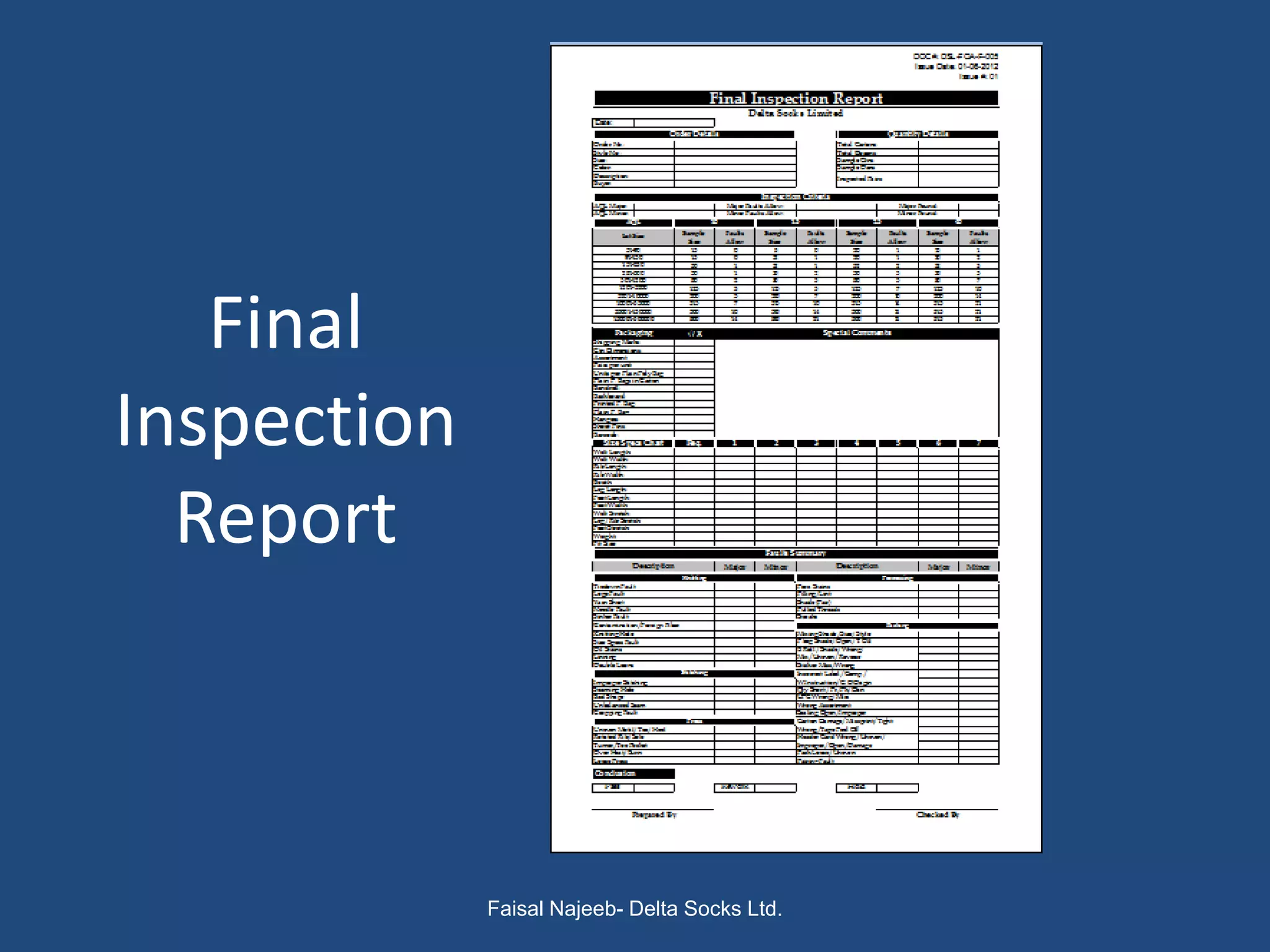 Final
Inspection
  Report



             Faisal Najeeb- Delta Socks Ltd.
 