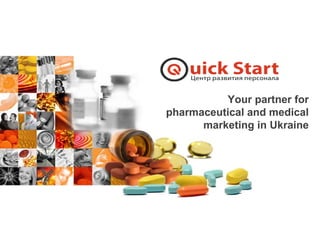 Your partner for
pharmaceutical and medical
marketing in Ukraine
 