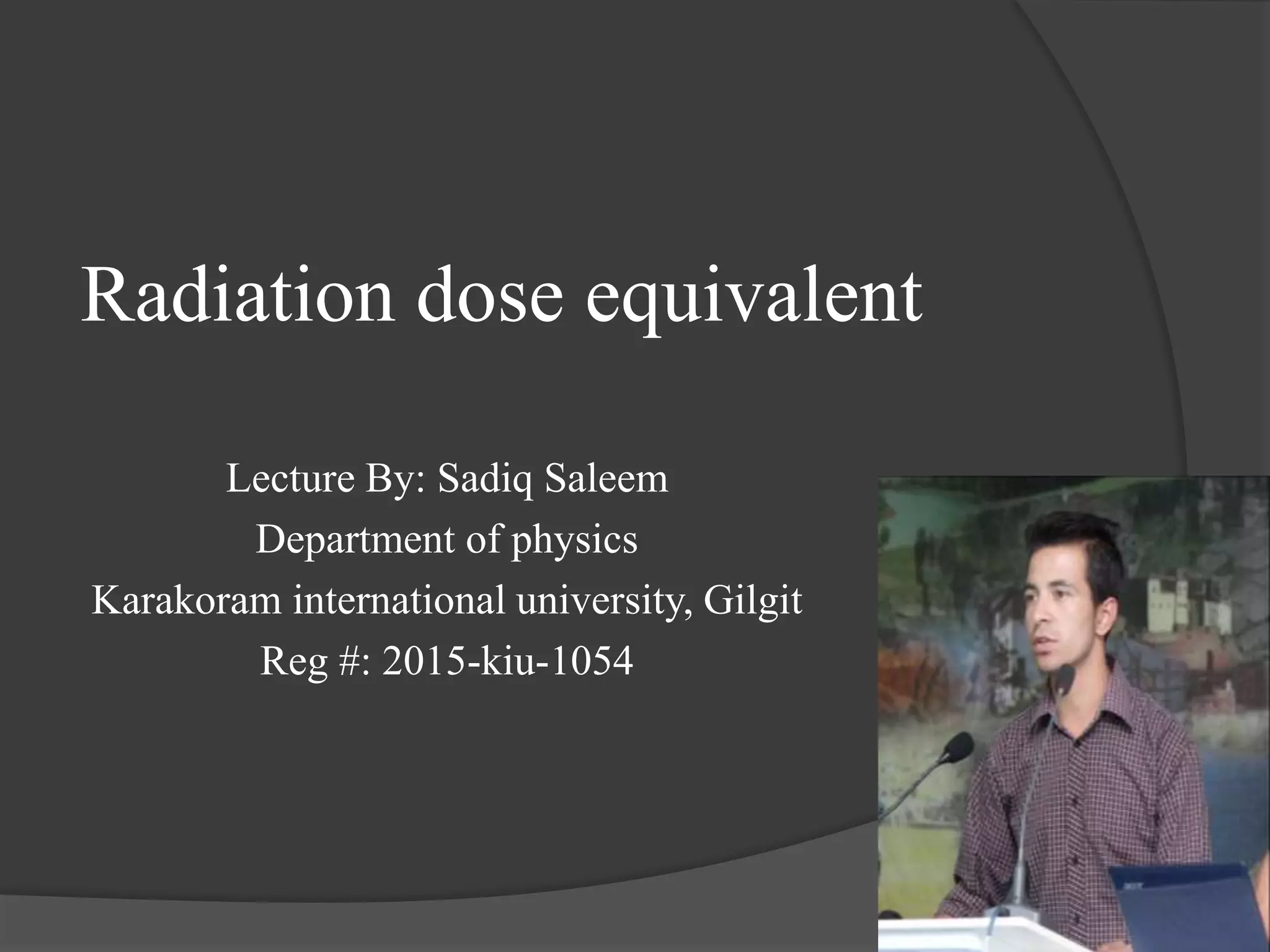 Radiation dose equivalent | PPTX