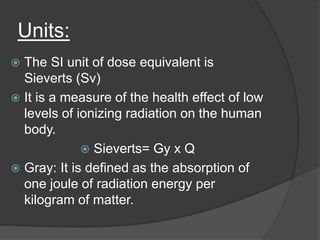 Radiation dose equivalent | PPTX