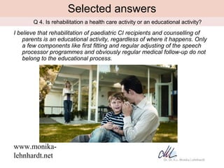 Selected answers
   •   Q 4. Is rehabilitation a health care activity or an educational activity?
I believe that rehabilit...