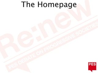 The Homepage
 
