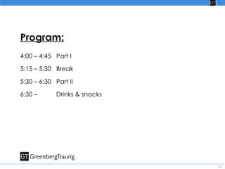 Program: 4:00 – 4:45  Part I 5:15 – 5:30  Break 5:30 – 6:30  Part II  6:30 –  Drinks & snacks 