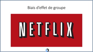 Biais d’effet de groupe
 