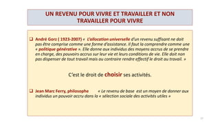 2. PRINCIPE
Le revenu de base
est un droit inconditionnel, inaliénable,
sans contrôle des ressources
ni exigence de contrepartie,
cumulable avec d’autres revenus,
distribué individuellement
à tous les membres
d’une communauté,
de la naissance à la mort,
dans une société solidaire.
17
 