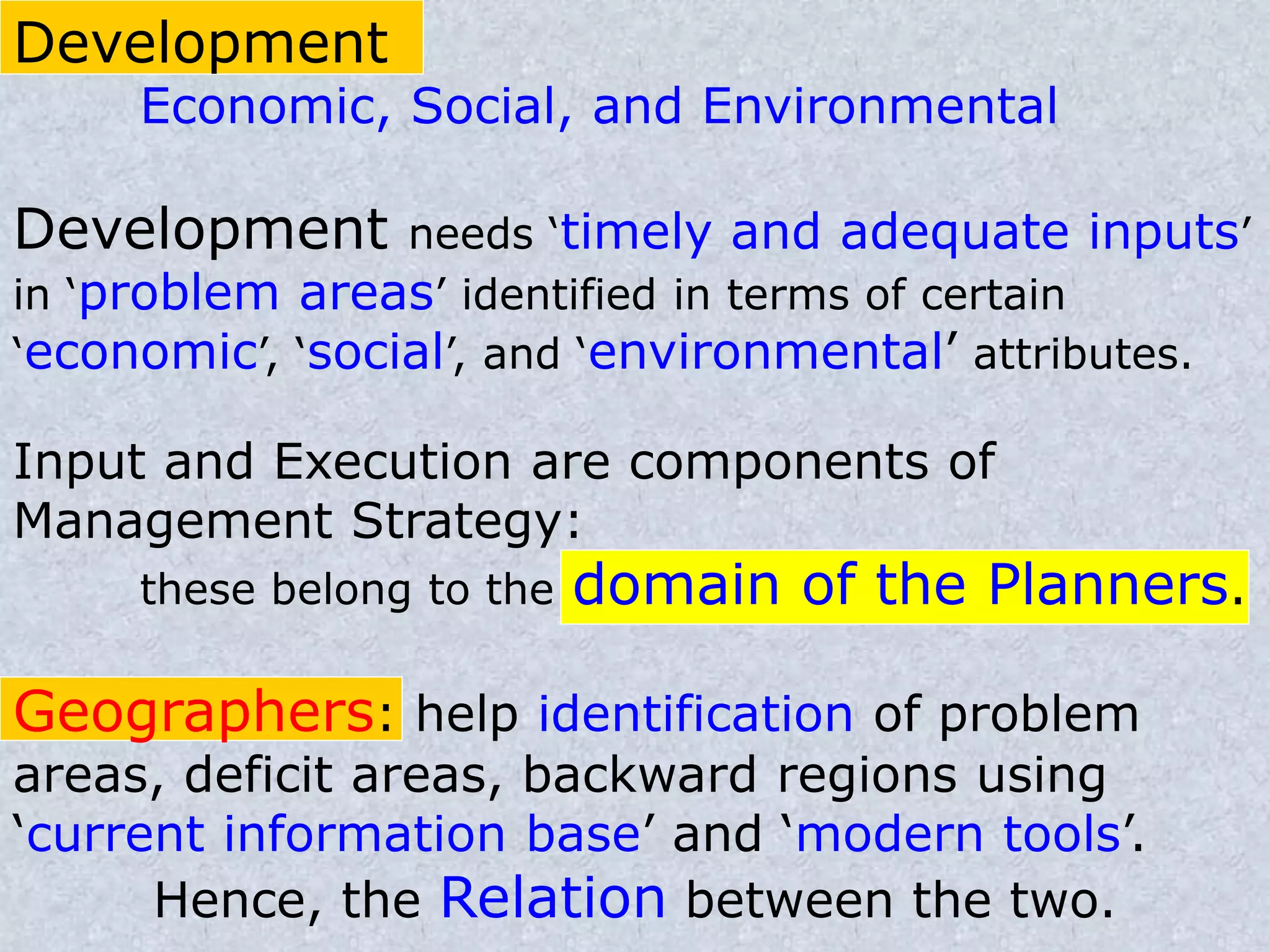Role Of Modern Geographical Knowledge In National Development PPT