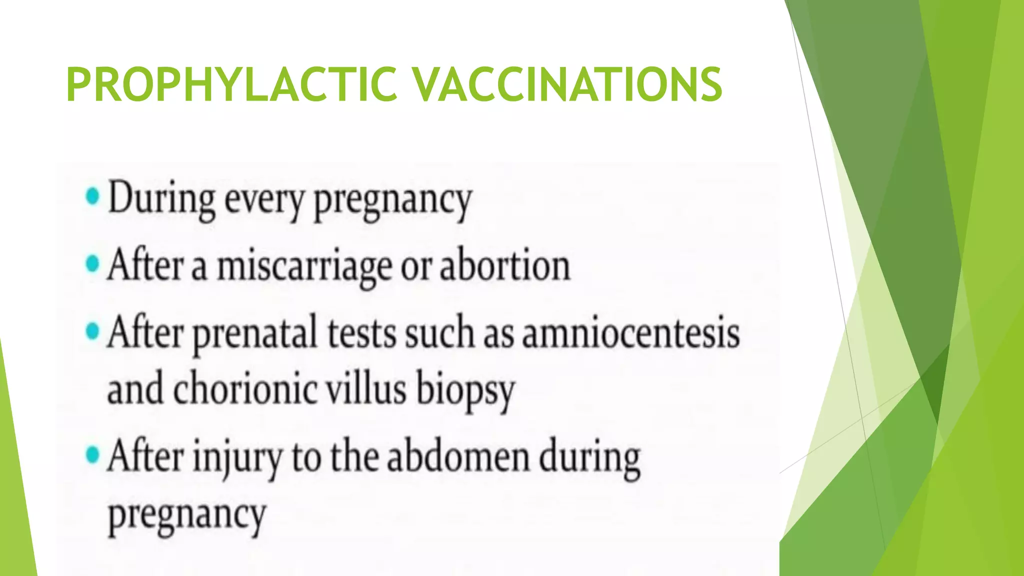 PROPHYLACTIC VACCINATIONS