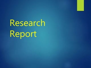 Research
Report
 