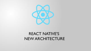 React Native new architecture Power Point | PPTX