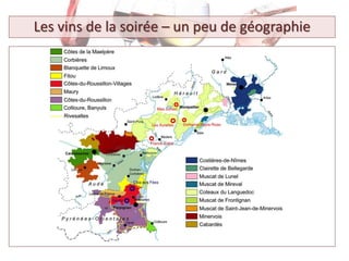 Les vins de la soirée – un peu de géographie
 