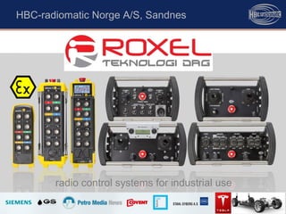 © HBC-radiomatic GmbH
HBC-radiomatic Norge A/S, Sandnes
radio control systems for industrial use
 