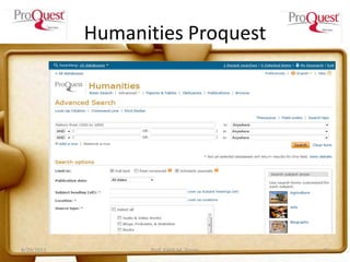 Humanities Proquest
8/29/2011 Prof. Edith M. Torres 15
 