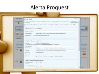 Alerta Proquest
8/29/2011 Prof. Edith M. Torres 18
 